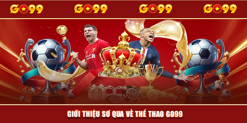Giới thiệu sơ qua về thể thao GO99