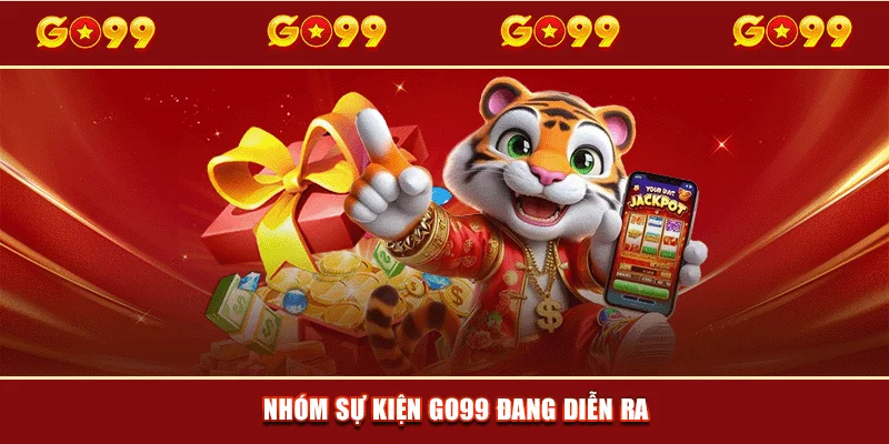 Nhóm sự kiện GO99 đang diễn ra